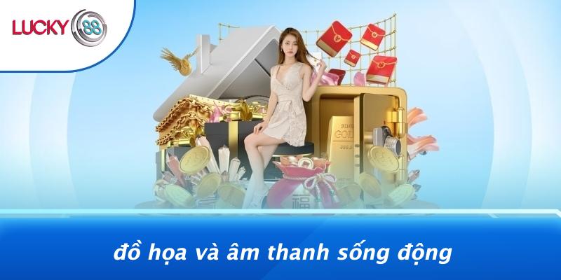 Đồ Họa Và Âm Thanh Sống Động